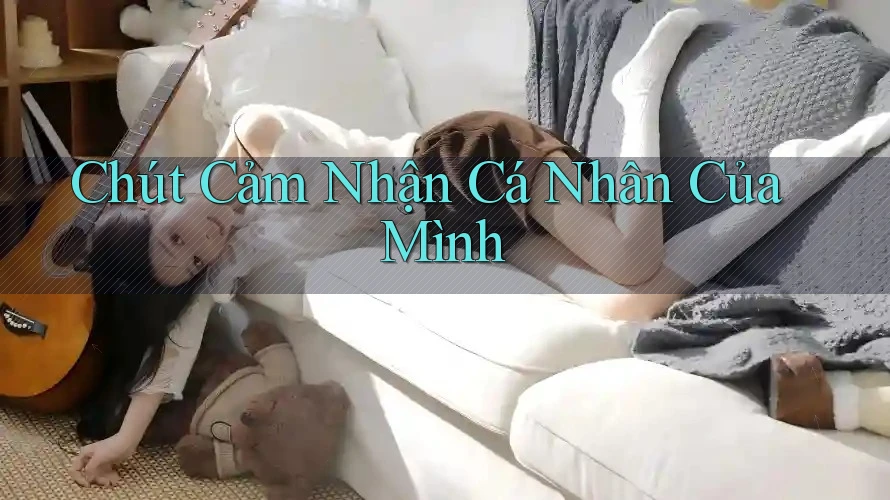 Chút Cảm Nhận Cá Nhân Của Mình
