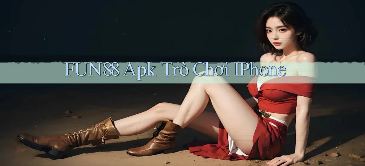 fun88 apk trò chơi iPhone