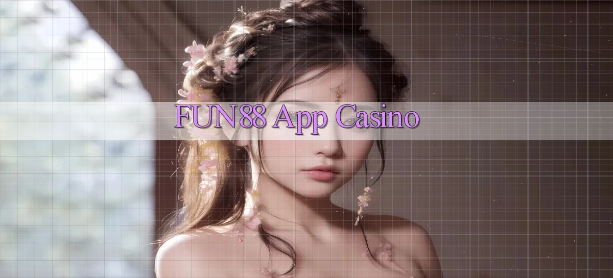 fun88 app casino