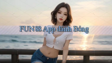fun88 app đánh bóng