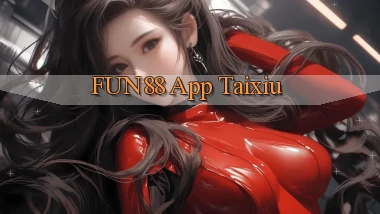 fun88 app taixiu