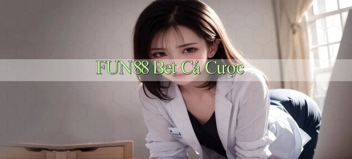 fun88 bet cá cược