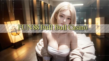 fun88 bull bull casino
