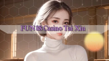fun88 casino tài xỉu