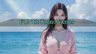 fun88 casino venus