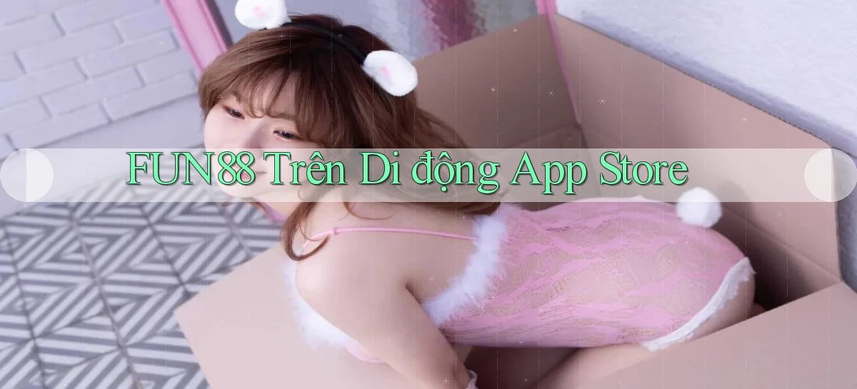 fun88 trên di động app store