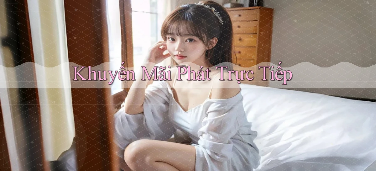 Khuyến mãi Phát trực tiếp