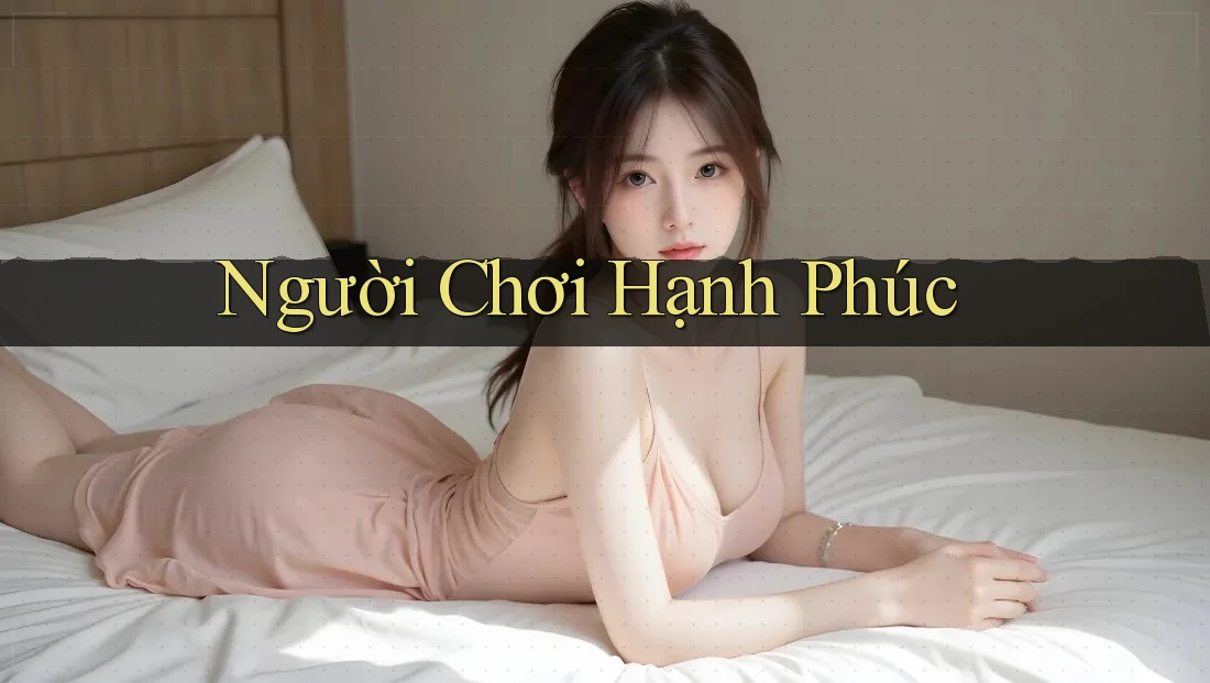 Người Chơi Hạnh Phúc Người Chơi Hạnh Phúc