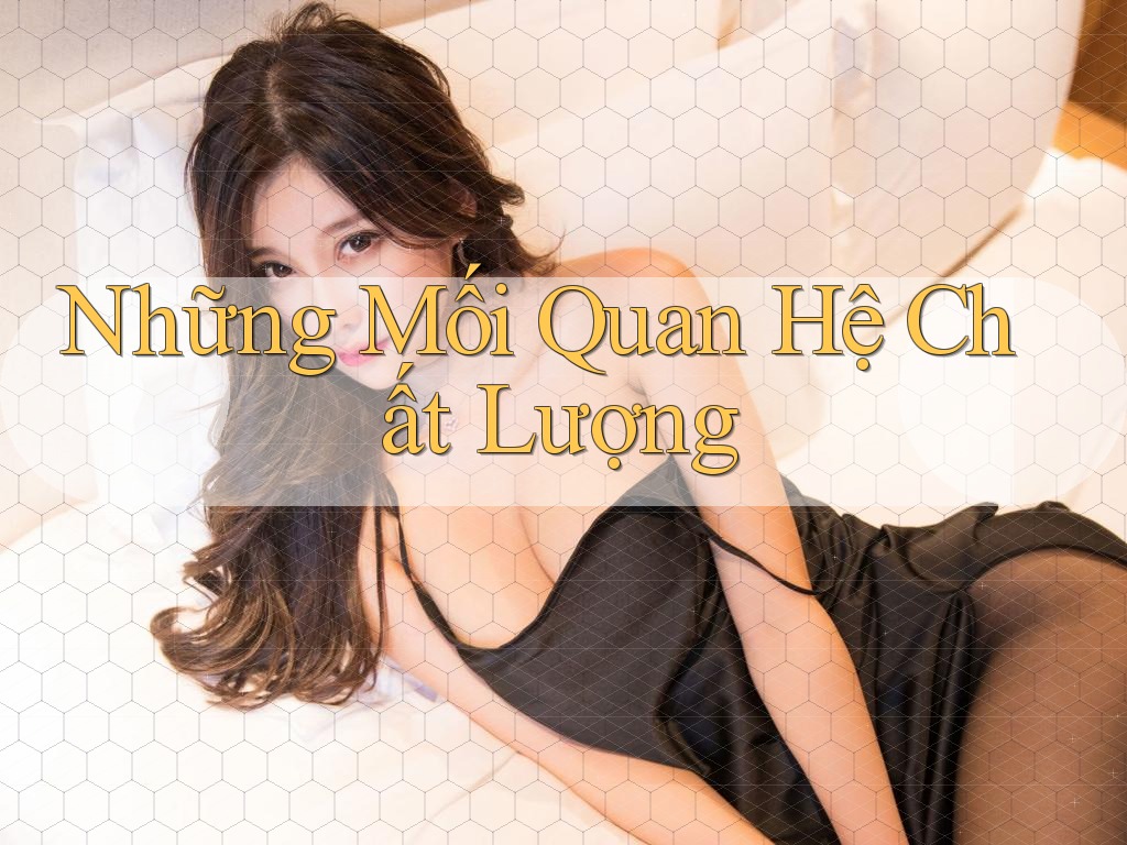Những Mối Quan Hệ Chất Lượng