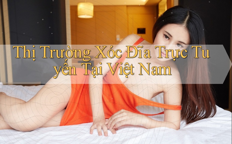 Thị Trường Xóc Đĩa Trực Tuyến Tại Việt Nam Thị Trường Xóc Đĩa Trực Tuyến Tại Việt Nam